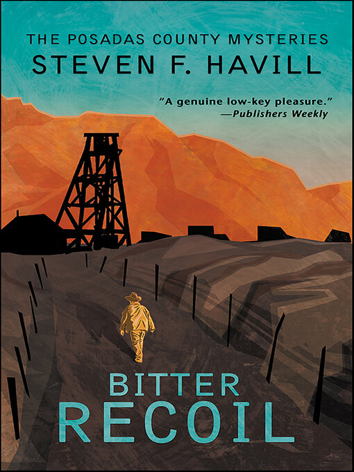 Title details for Bitter Recoil by Steven F. Havill - Available